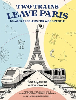 Two Trains Leave Paris: Number Problems for Word People by Frey, Taylor
