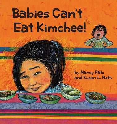 Babies Can't Eat Kimchee by Patz, Nancy