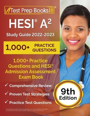 HESI A2 Study Guide 2022-2023: 1,000+ Practice Questions and HESI Admission Assessment Exam Review Book [9th Edition] by Rueda, Joshua