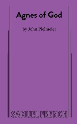 Agnes of God by Pielmeier, John