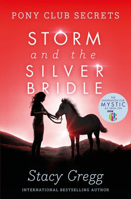 Storm and the Silver Bridle by Gregg, Stacy