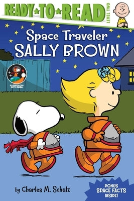 Space Traveler Sally Brown: Ready-To-Read Level 2 by Schulz, Charles M.