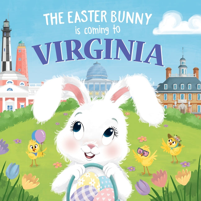 The Easter Bunny Is Coming to Virginia by James, Eric