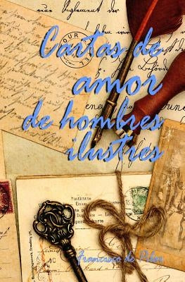 Cartas de amor de hombres ilustres by De Pilar, Francisco