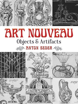 Art Nouveau: Objects and Artifacts by Seder, Anton