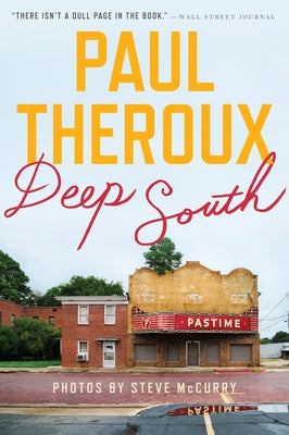 Deep South: Four Seasons on Back Roads by Theroux, Paul