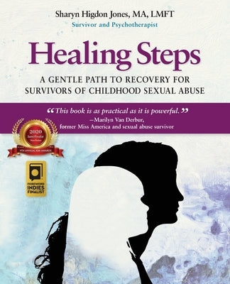 Healing Steps: A Gentle Path to Recovery for Survivors of Childhood Sexual Abuse by Jones, Sharyn Higdon