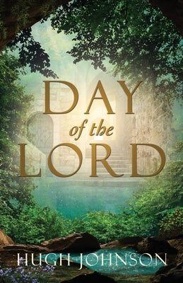 Day of the Lord by Johnson, Hugh