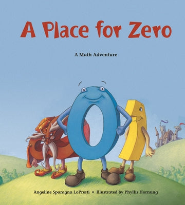 A Place for Zero: A Math Adventure by Lopresti, Angeline Sparagna