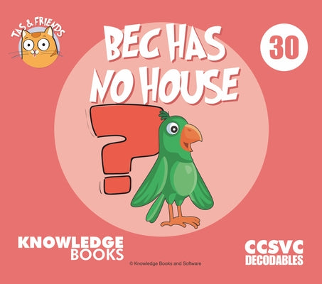 Bec Has No House: Book 30 by Ricketts, William