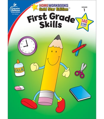 First Grade Skills: Gold Star Edition by Carson Dellosa Education