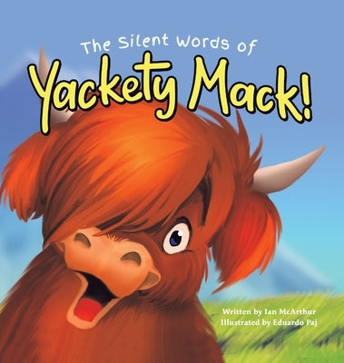 The Silent Words of Yackety Mack! by McArthur, Ian