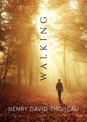 Walking by Thoreau, Henry David