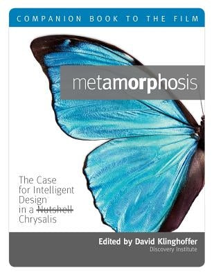 Metamorphosis: Companion Book to the Film by Klinghoffer, David