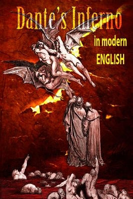 Dantes Inferno in Modern English by Neff, Douglas