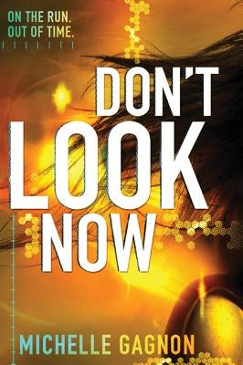 Don't Look Now by Gagnon, Michelle