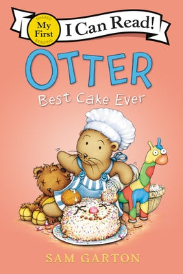Otter: Best Cake Ever by Garton, Sam