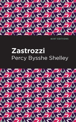 Zastrozzi by Shelley, Percy Bysshe