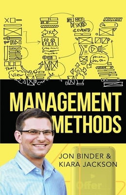 UX Management Methods: User Experience Design Leadership Guide for Beginners - How Lead UX Design and Master the UX Research Lifecycle by Binder, Jon