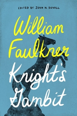 Knight's Gambit by Faulkner, William