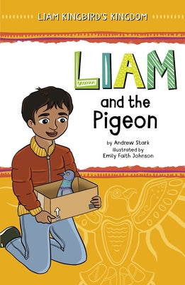 Liam and the Pigeon by Stark, Andrew