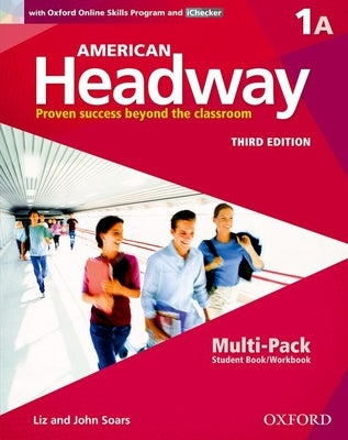 American Headway Third Edition: Level 1 Student Multi-Pack a by Soars, Liz And John