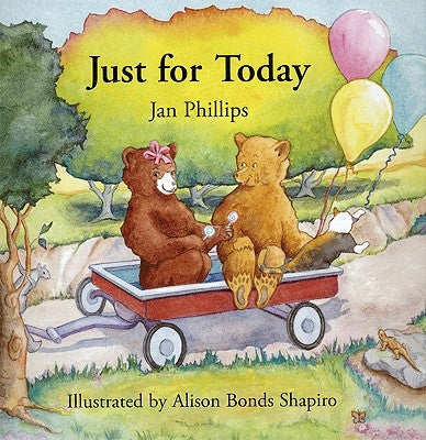 Just for Today by Phillips, Jan