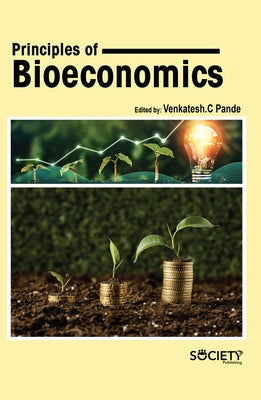 Principles of Bioeconomics by C. Pande, Venkatesh