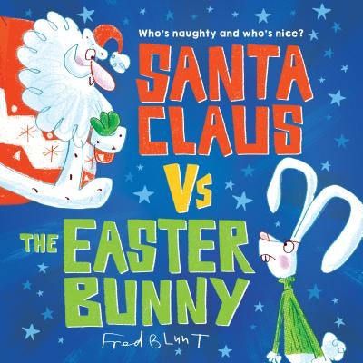 Santa Claus vs. the Easter Bunny by Blunt, Fred