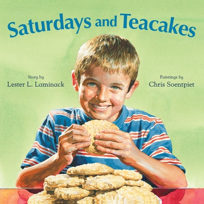 Saturdays and Teacakes by Laminack, Lester L.