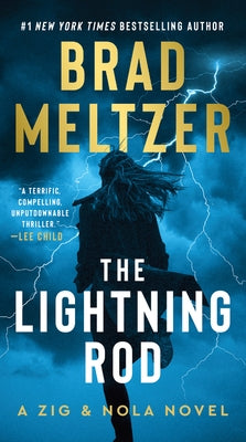 The Lightning Rod: A Zig & Nola Novel by Meltzer, Brad