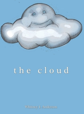 The Cloud by Anderson, Whitney L.