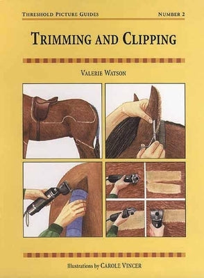 Trimming and Clipping by Watson, Valerie