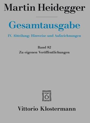Martin Heidegger, Zu Eigenen Veroffentlichungen by Heidegger, Martin