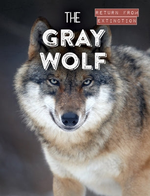 The Gray Wolf by Clasky, Leonard