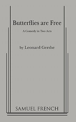Butterflies Are Free by Gershe, Leonard
