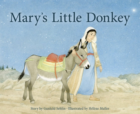 Mary's Little Donkey by Sehlin, Gunhild