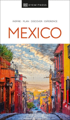 Eyewitness Mexico by Dk Eyewitness