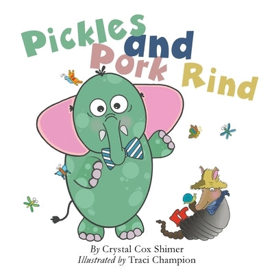 Pickles and Pork Rind by Cox Shimer, Crystal