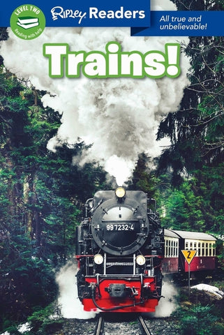 Ripley Readers: Trains! by Believe It or Not!, Ripley's