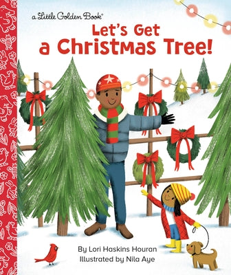 Let's Get a Christmas Tree! by Houran, Lori Haskins