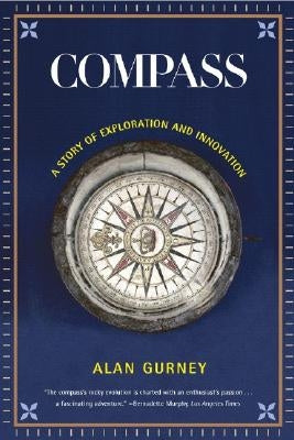 Compass: A Story of Exploration and Innovation (Revised) by Gurney, Alan