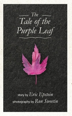The Tale of The Purple Leaf by Epstein, Eric J.