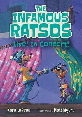 The Infamous Ratsos Live! in Concert! by Lareau, Kara