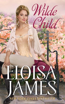 Wilde Child: Wildes of Lindow Castle by James, Eloisa