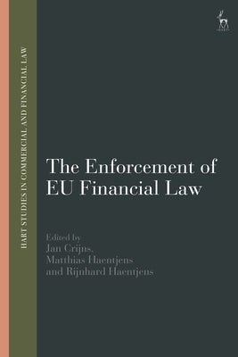 The Enforcement of Eu Financial Law by Crijns, Jan