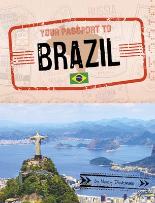 Your Passport to Brazil by Dickmann, Nancy
