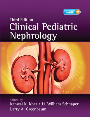 Clinical Pediatric Nephrology by Kher, Kanwal