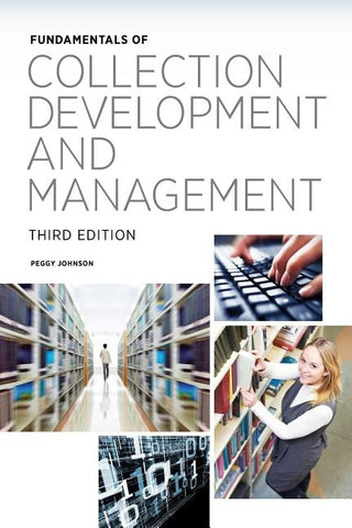 Fundamentals of Collection Development and Management by Johnson, Peggy