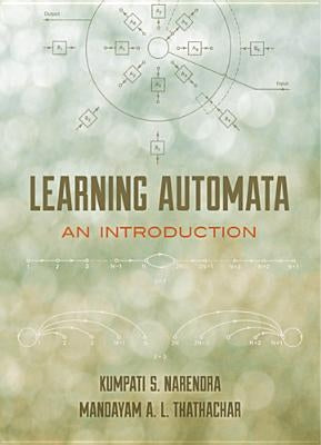 Learning Automata: An Introduction by Narendra, Kumpati S.